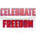 Celebrate Freedom